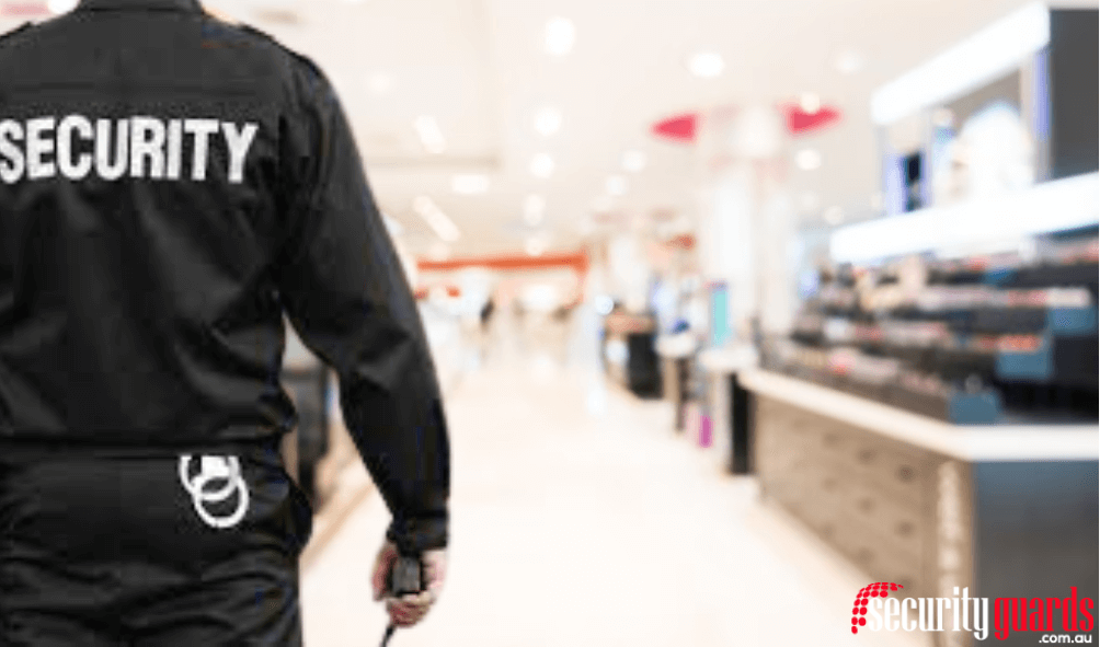 Hire Retail Security Guards in Melbourne